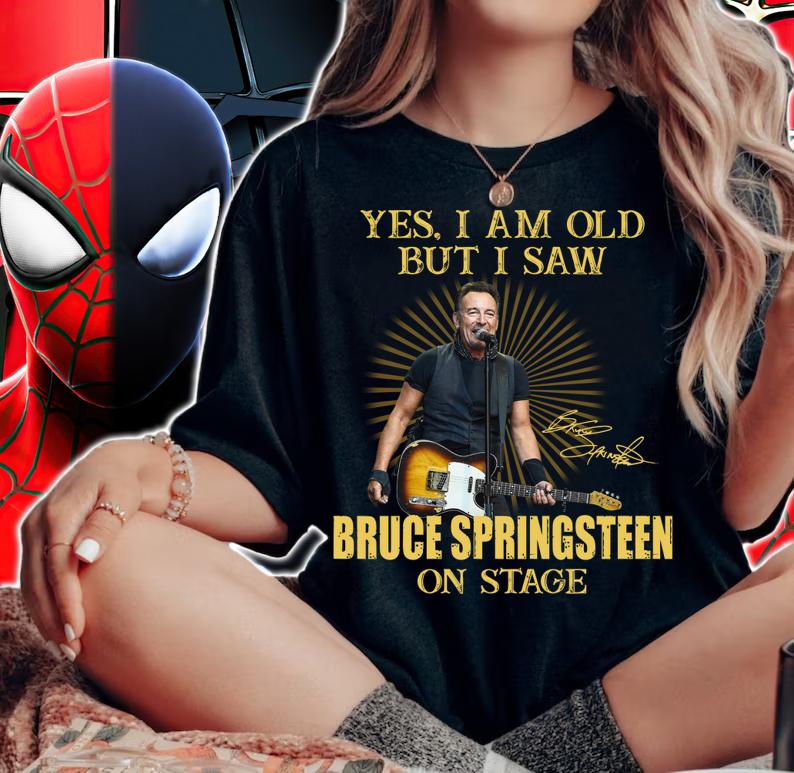 E Street Band Yes I Am Old But I Saw Bruce Springsteen On Stage Signature t-shirt woman shirt