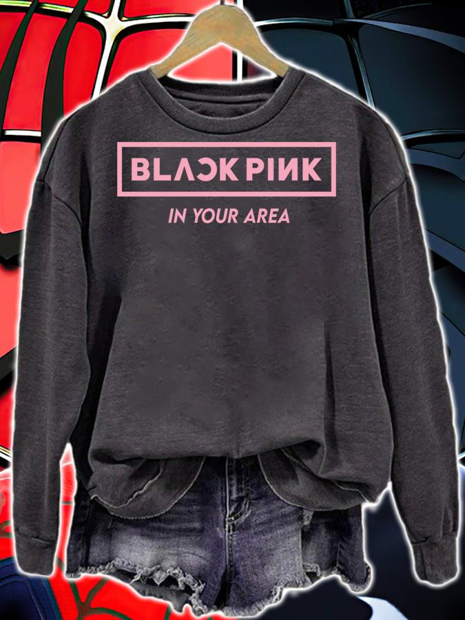Blackpink in your area t-shirt sweatshirt