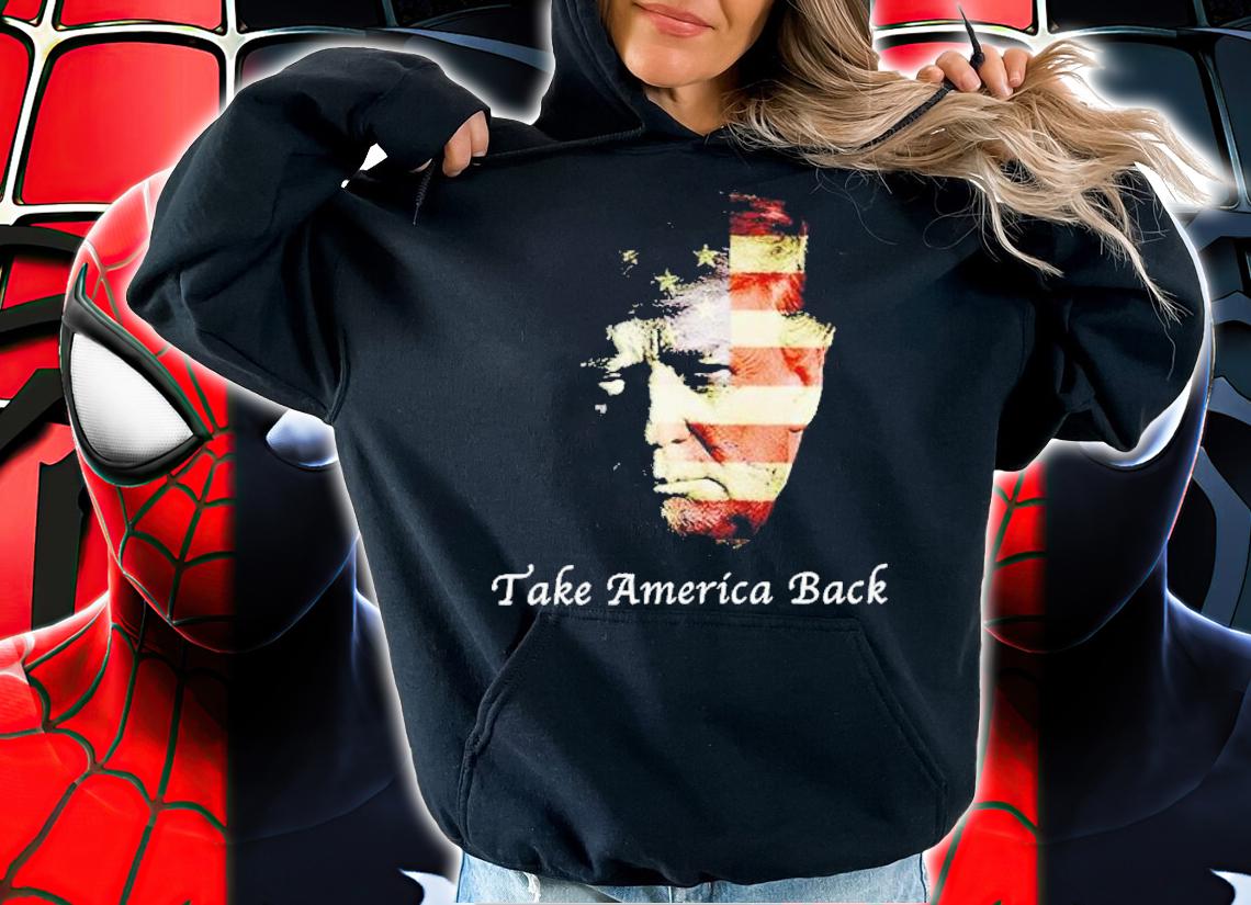 Donald Trump take America back t-shirt hoodie