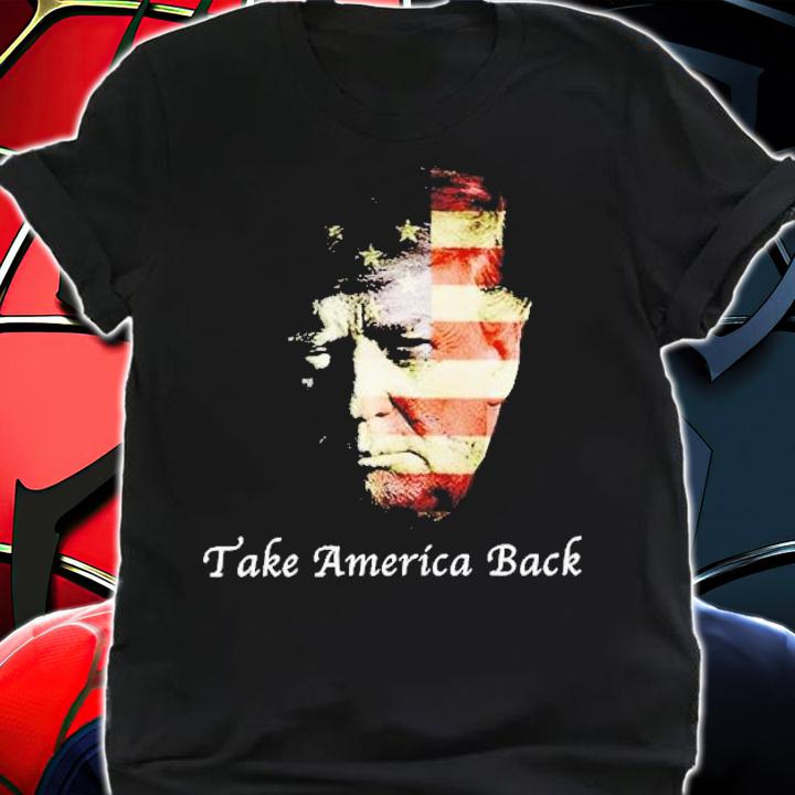 Donald Trump take America back t-shirt shirt