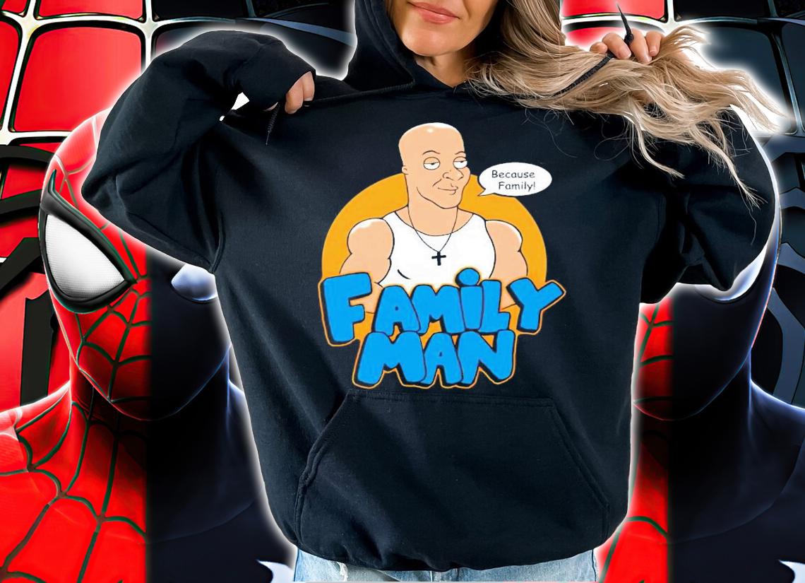 Because Family Fast & Furious shirt t-shirt hoodie