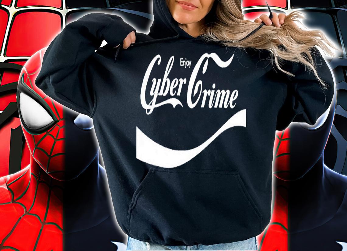 Enjoy Cyber Crime shirt t-shirt hoodie