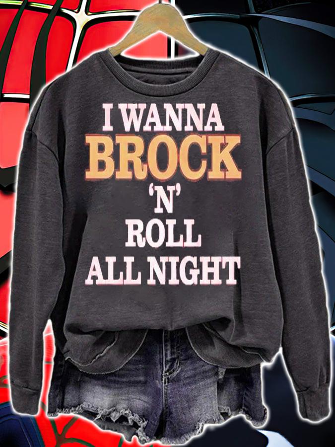 I wanna Brock 'N' Roll all night shirt t-shirt sweatshirt