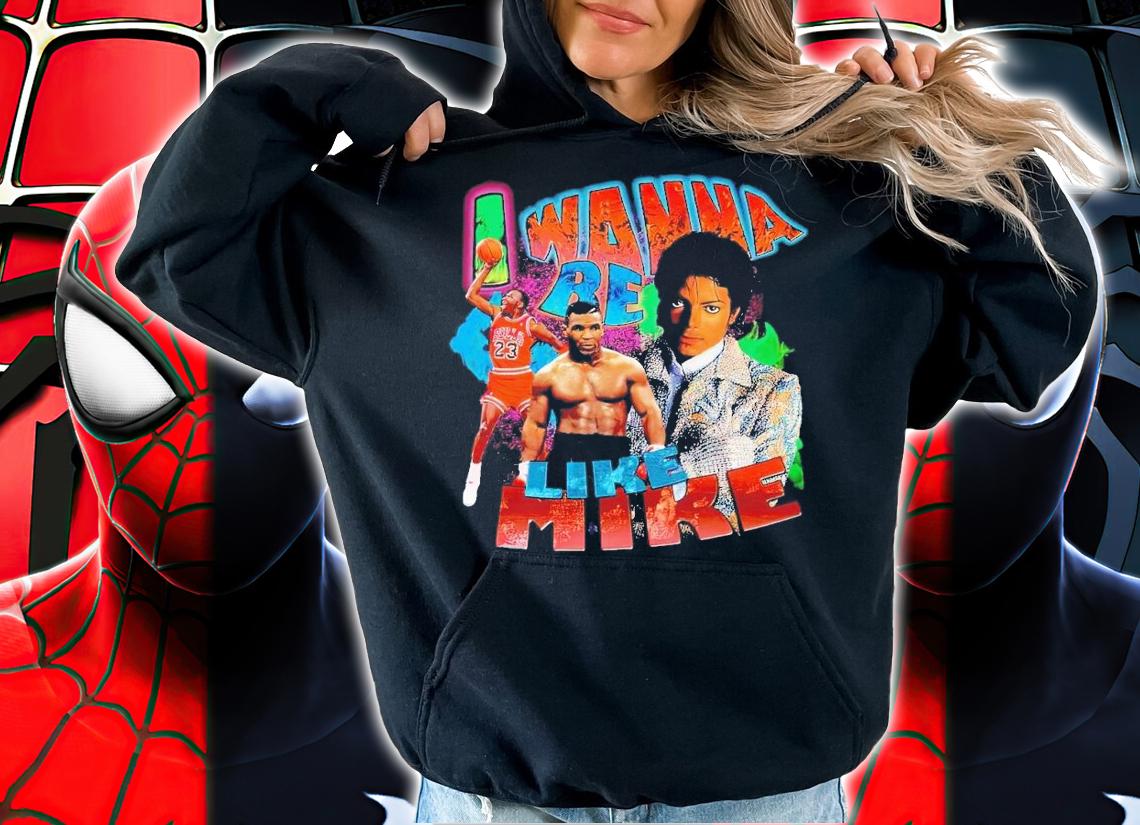 I wanna like Mike vintage bootleg shirt t-shirt hoodie
