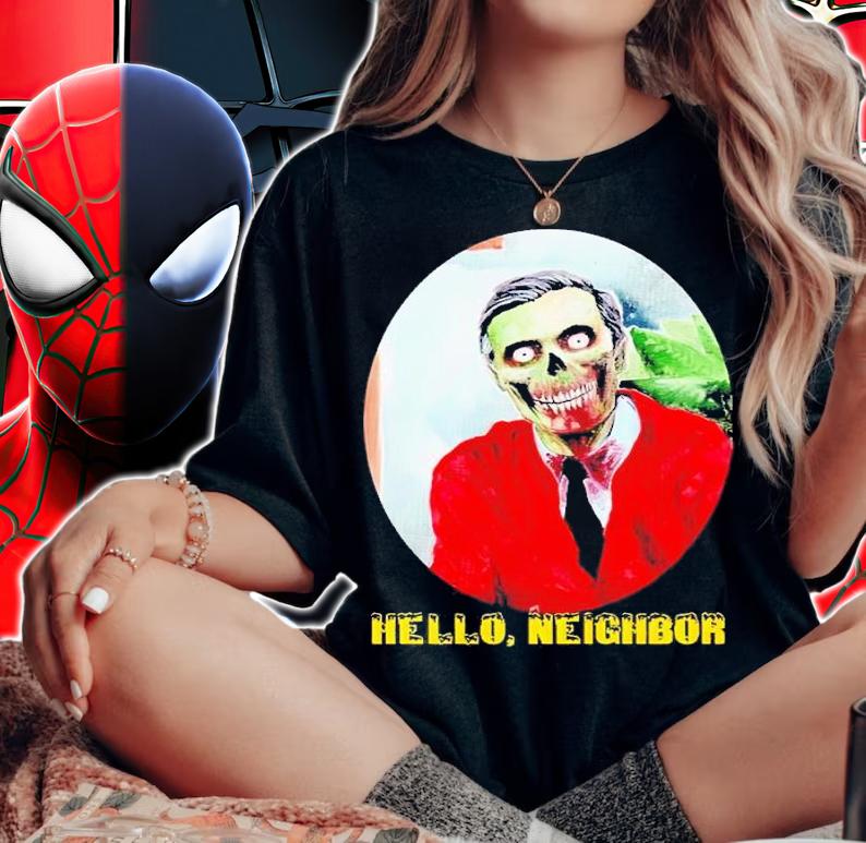 Hello neighbor shirt, hoodie, sweater and tank top t-shirt woman shirt