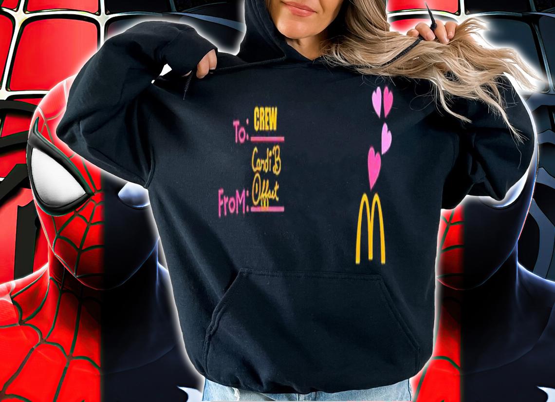 McDonalds To Crew From Cardi B Offset shirt t-shirt hoodie