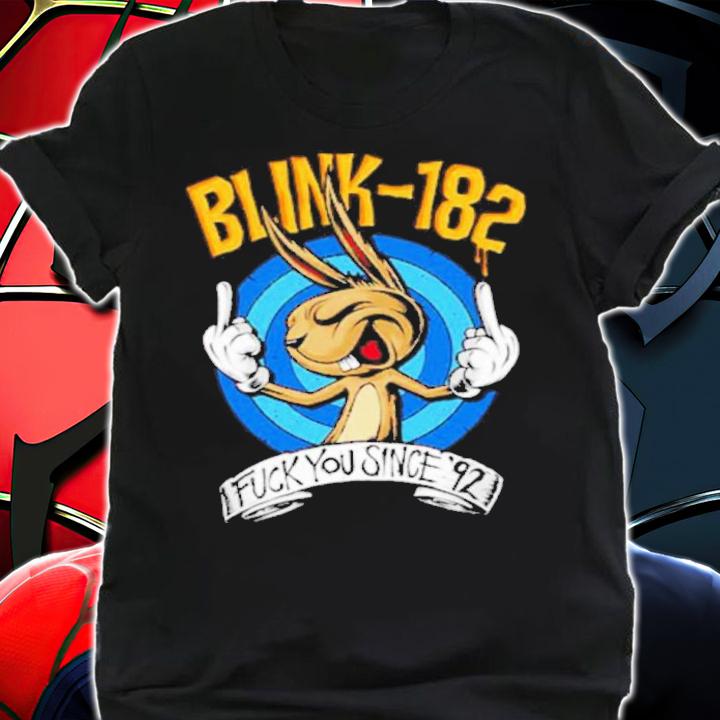 Kaos Blink 182 Fuck You Since 92 Shirt t-shirt shirt