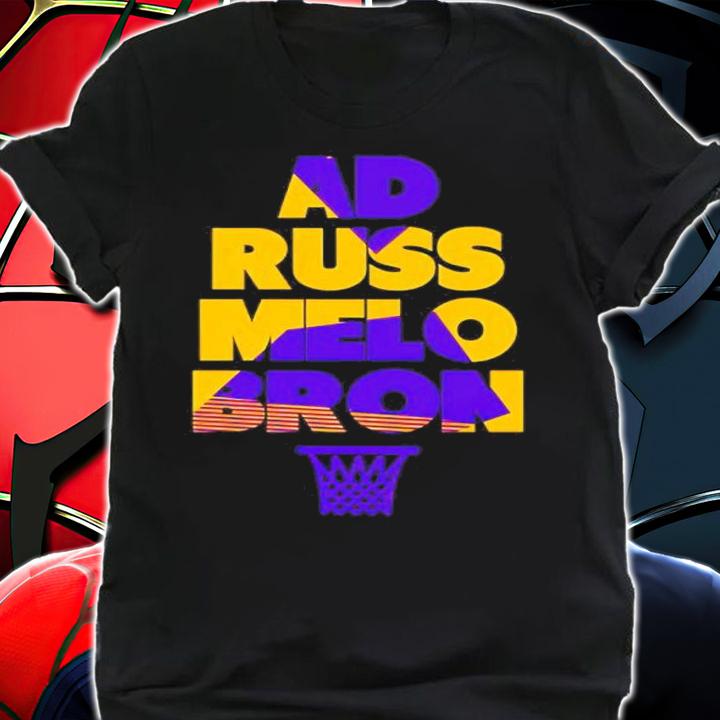 Los Angeles Lakers LeBron Anthony Davis Russell Westbrook's AD Russ Melo Bron Shirt t-shirt