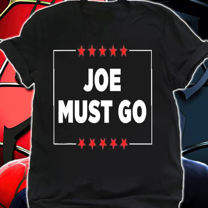 Joe Must Go T-Shirt