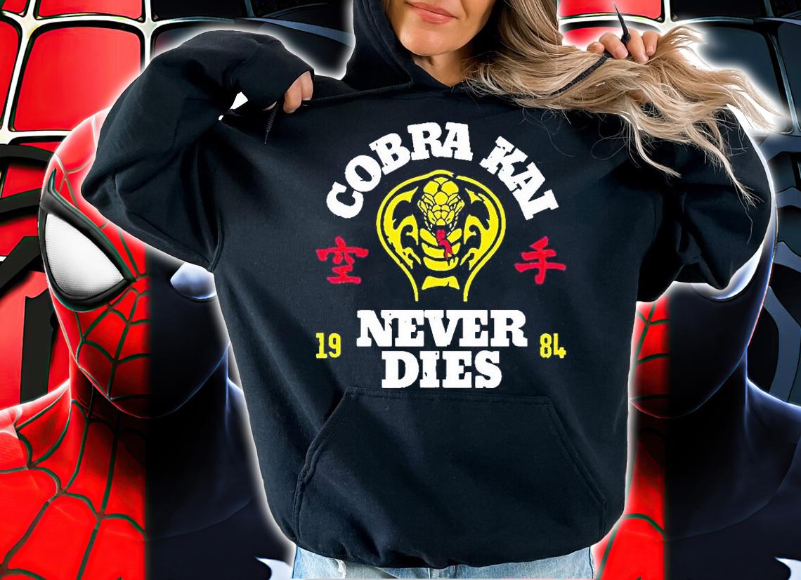 Cobra Kai Never Dies 1984 T-shirt hoodie