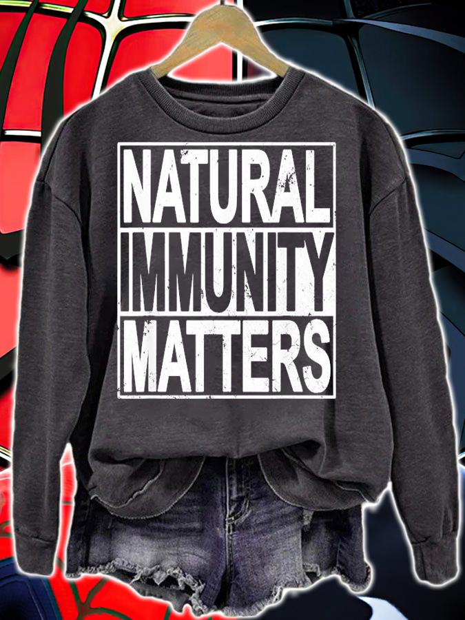 Funny Anti Vaccine Mandate Natural Immunity Matters No Vax shirt sweatshirt