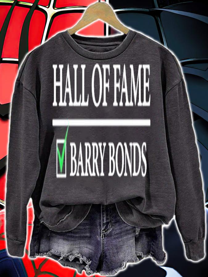 Hall of fame barry bonds shirt sweatshirt