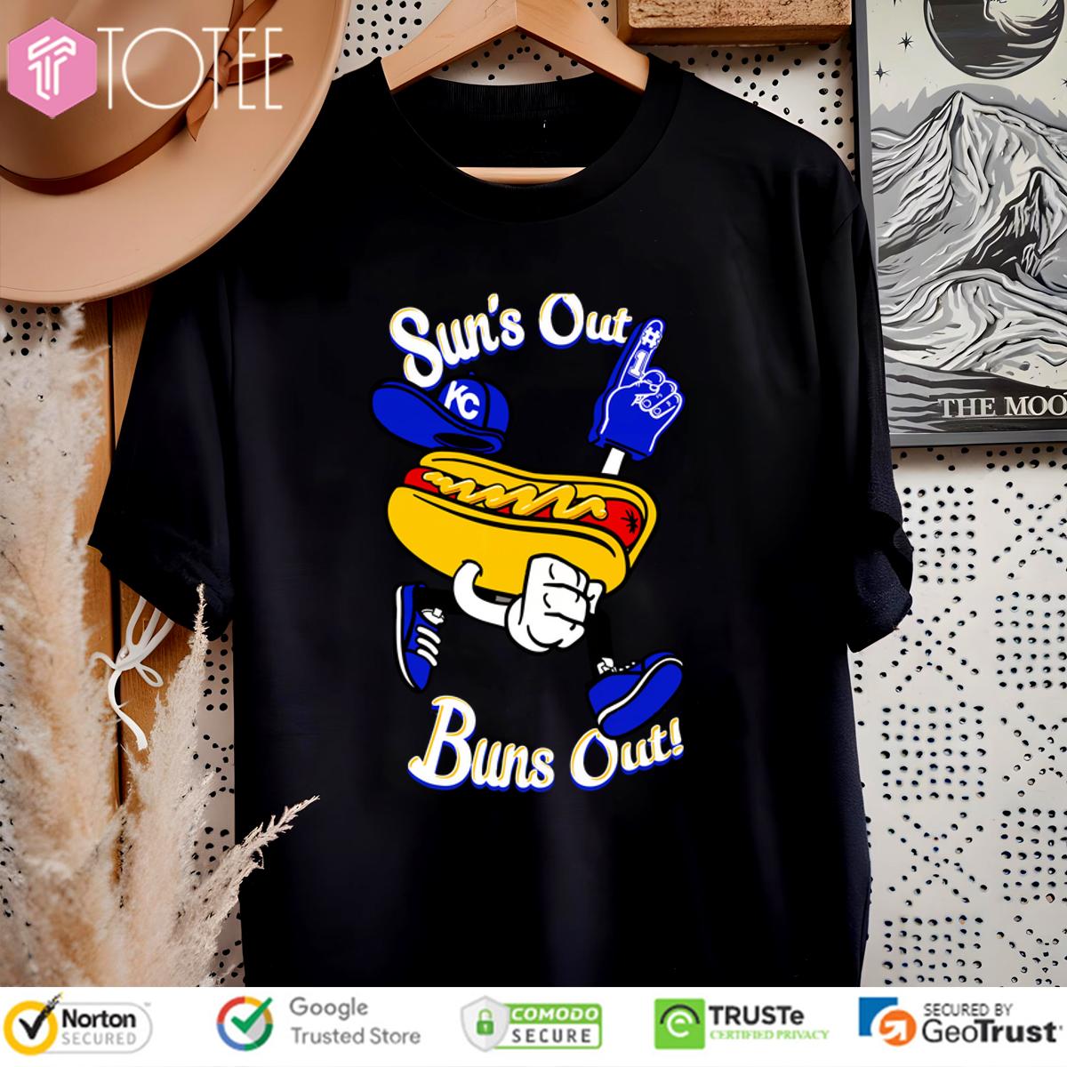 Suns Out Buns Out Kansas City Royals Shirt