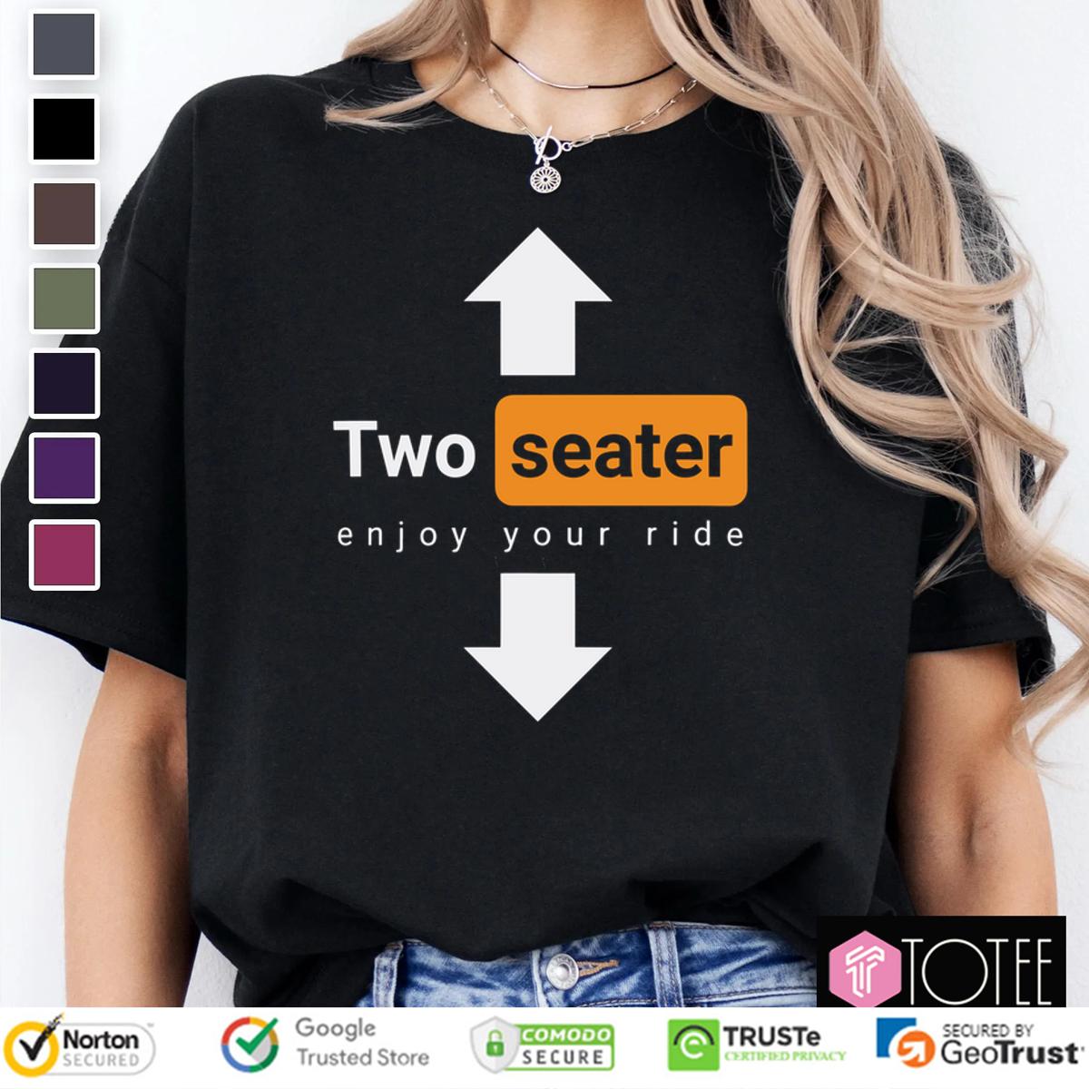 Two Seater Enjoy Your Ride Shirt