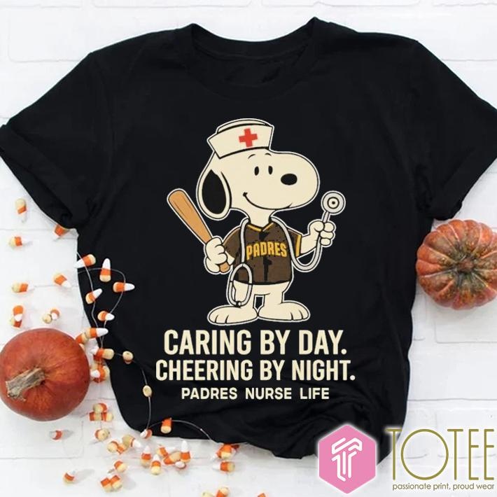 Caring By Day Cheering By Night San Diego Padres Snoopy Nurse Life T-shirt